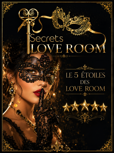 Le haut de gamme des Love Room et des lieux romantiques un niveau 5 étoiles
